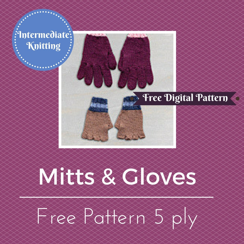 Mitts & Gloves (free e-pattern)