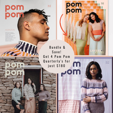 Pom Pom  Quarterly Bundle | 4 Issues (Nos. 43, 44, 46, & 47) | Value $222